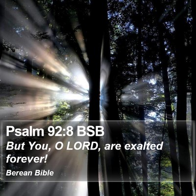Psalm 92:8 BSB Bible Verse Image
