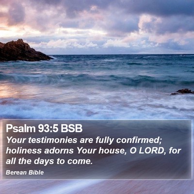 Psalm 93:5 BSB Bible Verse Image
