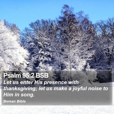 Psalm 95:2 BSB Bible Verse Image