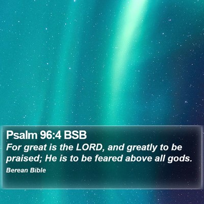 Psalm 96:4 BSB Bible Verse Image