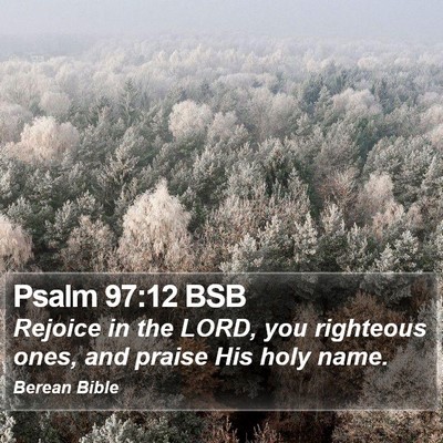Psalm 97:12 BSB Bible Verse Image