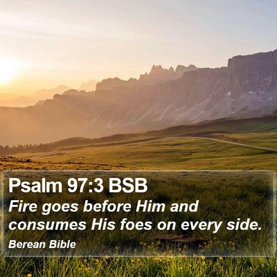 Psalm 97:3 BSB Bible Verse Image