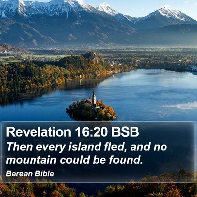 Revelation 16:20 BSB Bible Verse Image