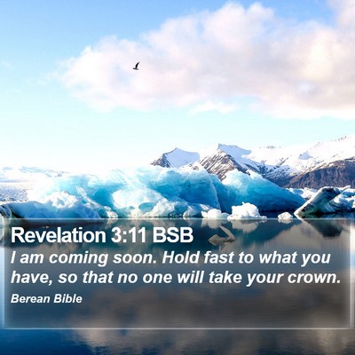 Revelation 3:11 BSB Bible Verse Image