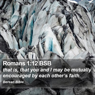 Romans 1:12 BSB Bible Verse Image
