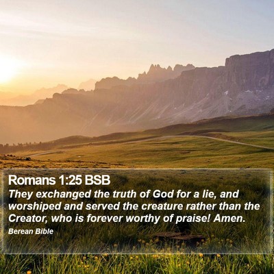 Romans 1:25 BSB Bible Verse Image
