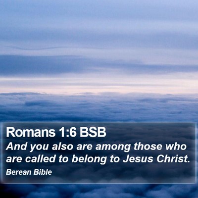 Romans 1:6 BSB Bible Verse Image