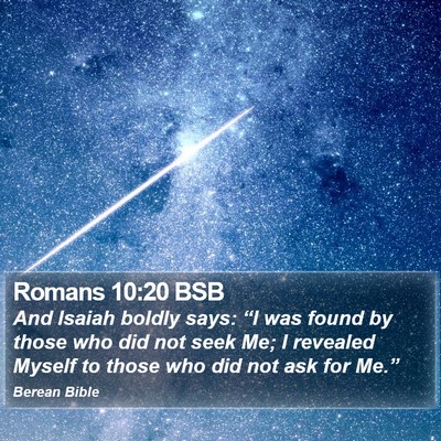 Romans 10:20 BSB Bible Verse Image
