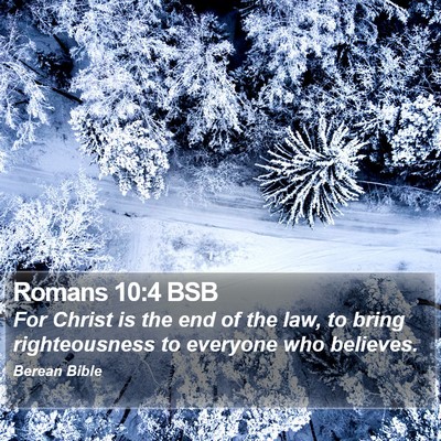 Romans 10:4 BSB Bible Verse Image