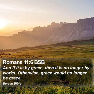 Romans 11:6 BSB Bible Verse Image