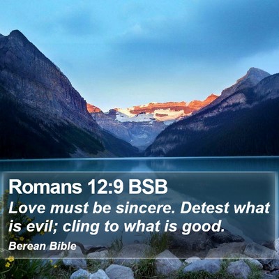 Romans 12:9 BSB Bible Verse Image