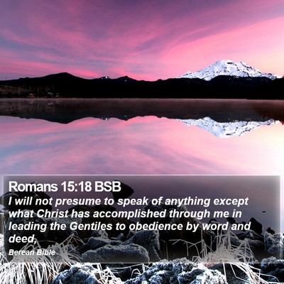 Romans 15:18 BSB Bible Verse Image