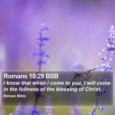 Romans 15:29 BSB Bible Verse Image