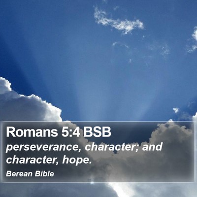 Romans 5:4 BSB Bible Verse Image