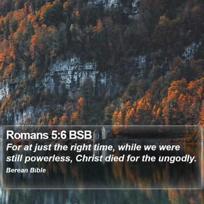Romans 5:6 BSB Bible Verse Image