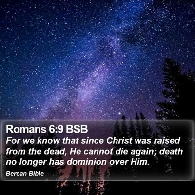 Romans 6:9 BSB Bible Verse Image