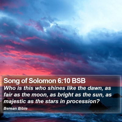Song of Solomon 6:10 BSB Bible Verse Image