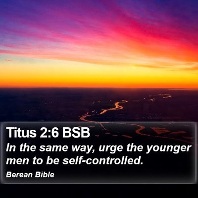 Titus 2:6 BSB Bible Verse Image