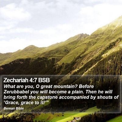 Zechariah 4:7 BSB Bible Verse Image