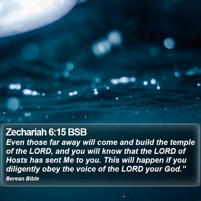 Zechariah 6:15 BSB Bible Verse Image