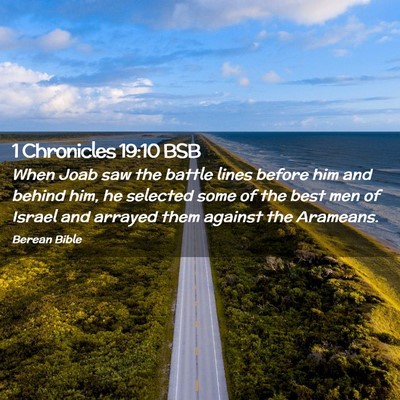 Picture 02 - 1 Chronicles 19:10 BSB - When Joab saw the battle lines before him and - Bible Verse Picture