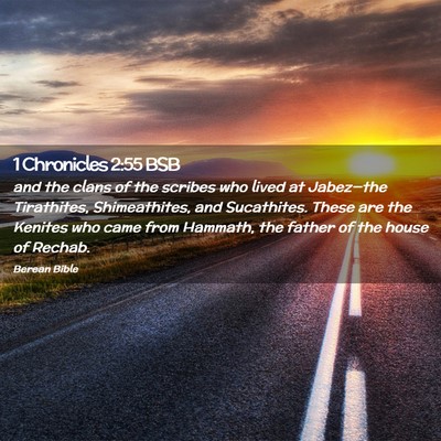 Picture 02 - 1 Chronicles 2:55 BSB - and the clans of the scribes who lived at - Bible Verse Picture