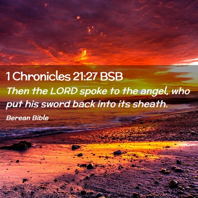 Picture 02 - 1 Chronicles 21:27 BSB - Then the LORD spoke to the angel, who put his - Bible Verse Picture
