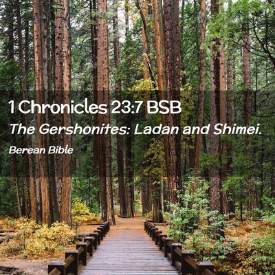 Picture 02 - 1 Chronicles 23:7 BSB - The Gershonites: Ladan and - Bible Verse Picture