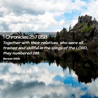 Picture 02 - 1 Chronicles 25:7 BSB - Together with their relatives, who were all - Bible Verse Picture