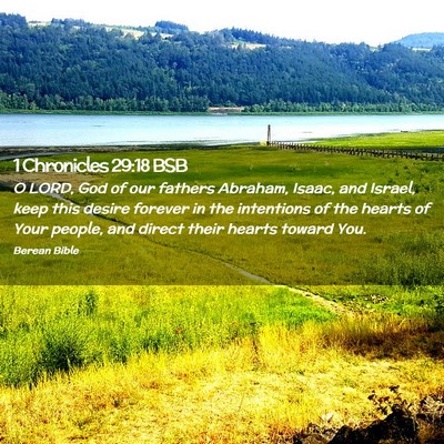 Picture 02 - 1 Chronicles 29:18 BSB - O LORD, God of our fathers Abraham, Isaac, and - Bible Verse Picture