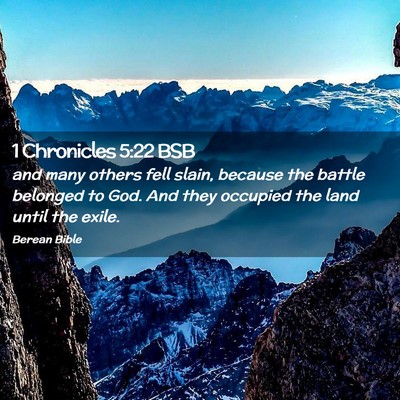 Picture 02 - 1 Chronicles 5:22 BSB - and many others fell slain, because the battle - Bible Verse Picture
