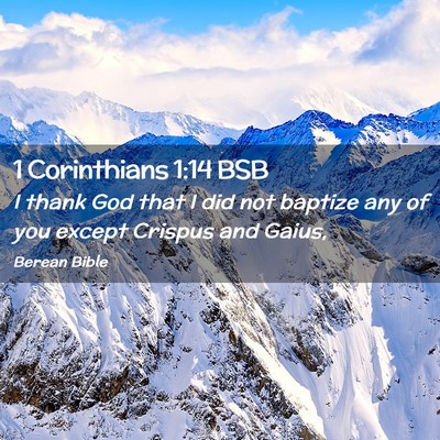 Picture 02 - 1 Corinthians 1:14 BSB - I thank God that I did not baptize any of you - Bible Verse Picture