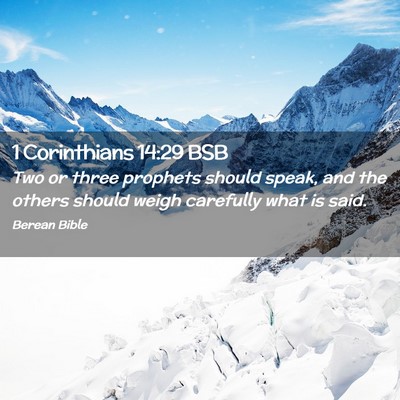 Picture 02 - 1 Corinthians 14:29 BSB - Two or three prophets should speak, and the - Bible Verse Picture