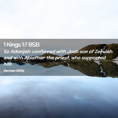 Picture 02 - 1 Kings 1:7 BSB - So Adonijah conferred with Joab son of Zeruiah - Bible Verse Picture