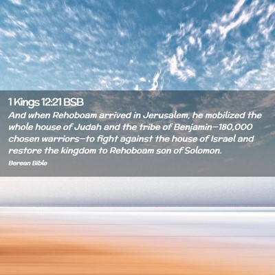 Picture 02 - 1 Kings 12:21 BSB - And when Rehoboam arrived in Jerusalem, he - Bible Verse Picture