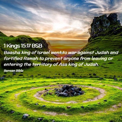 Picture 02 - 1 Kings 15:17 BSB - Baasha king of Israel went to war against Judah - Bible Verse Picture