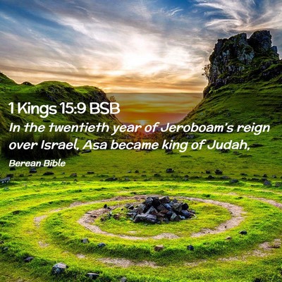 Picture 02 - 1 Kings 15:9 BSB - In the twentieth year of Jeroboam’s reign over - Bible Verse Picture