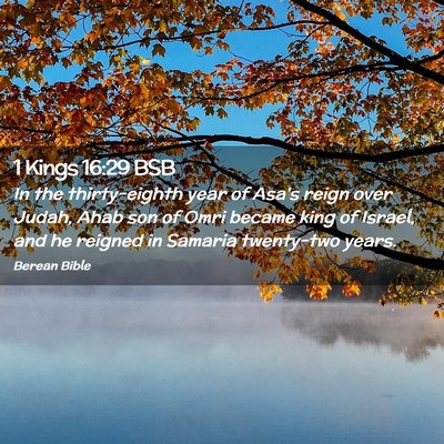 Picture 02 - 1 Kings 16:29 BSB - In the thirty-eighth year of Asa’s reign over - Bible Verse Picture