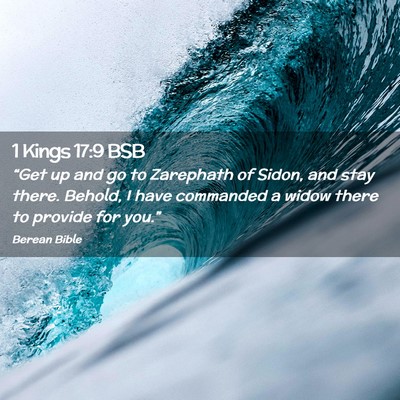 Picture 02 - 1 Kings 17:9 BSB - “Get up and go to Zarephath of Sidon, and stay - Bible Verse Picture