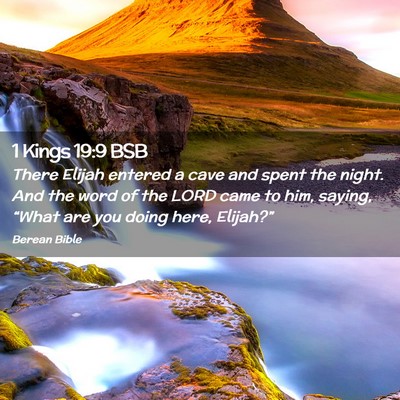Picture 02 - 1 Kings 19:9 BSB - There Elijah entered a cave and spent the night. - Bible Verse Picture