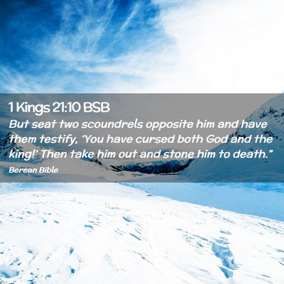Picture 02 - 1 Kings 21:10 BSB - But seat two scoundrels opposite him and have - Bible Verse Picture