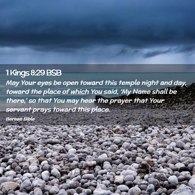 Picture 02 - 1 Kings 8:29 BSB - May Your eyes be open toward this temple night - Bible Verse Picture