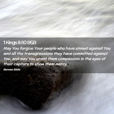 Picture 02 - 1 Kings 8:50 BSB - May You forgive Your people who have sinned - Bible Verse Picture