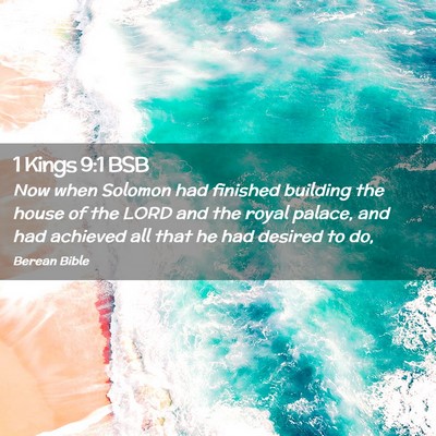 Picture 02 - 1 Kings 9:1 BSB - Now when Solomon had finished building the house - Bible Verse Picture