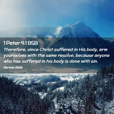 Picture 02 - 1 Peter 4:1 BSB - Therefore, since Christ suffered in His body, arm - Bible Verse Picture