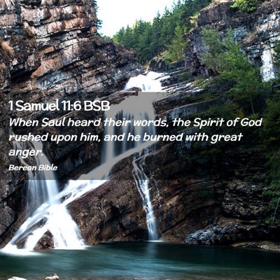 Picture 02 - 1 Samuel 11:6 BSB - When Saul heard their words, the Spirit of God - Bible Verse Picture