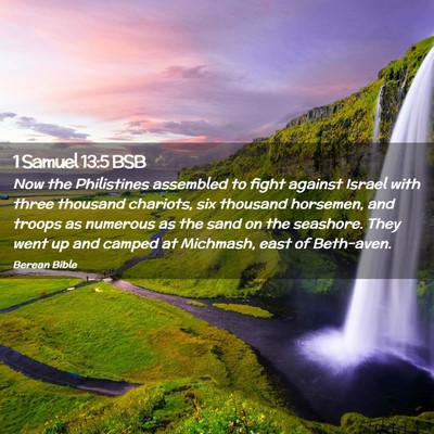 Picture 02 - 1 Samuel 13:5 BSB - Now the Philistines assembled to fight against - Bible Verse Picture