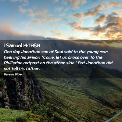 Picture 02 - 1 Samuel 14:1 BSB - One day Jonathan son of Saul said to the young - Bible Verse Picture