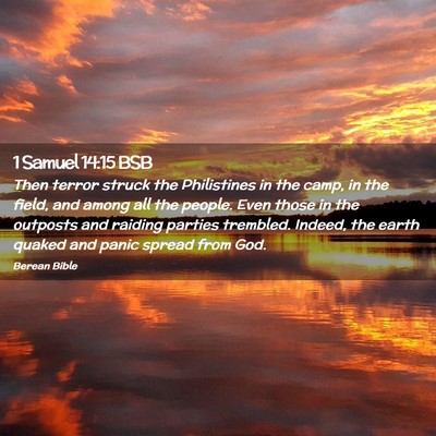 Picture 02 - 1 Samuel 14:15 BSB - Then terror struck the Philistines in the camp, - Bible Verse Picture