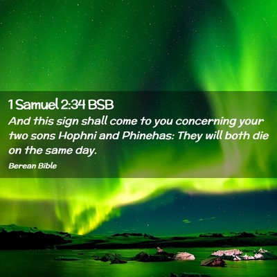 Picture 02 - 1 Samuel 2:34 BSB - And this sign shall come to you concerning your - Bible Verse Picture